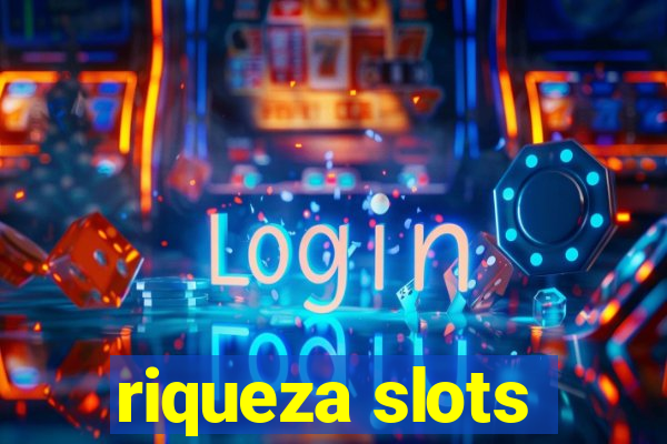 riqueza slots